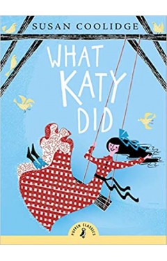 What Katy Did (Puffin Classics)