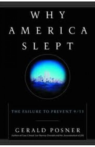 Why America Slept The Failure to Prevent 9/11