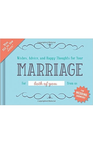 Wishes Advice and Happy Thoughts For Your Marriage