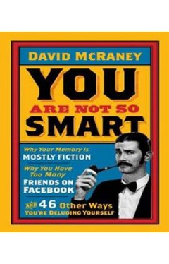 You are Not So Smart