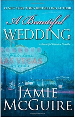 A Beautiful Wedding: A Novella Beautiful Disaster