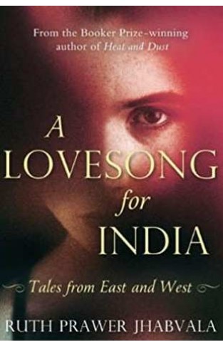 A Love song For India: Tales from East and West 