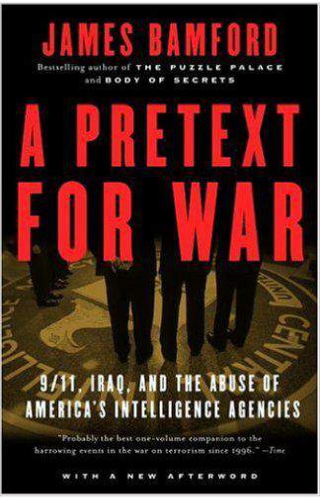 A Pretext for War: 9/11, Iraq, and the Abuse of America's Intelligence Agencies