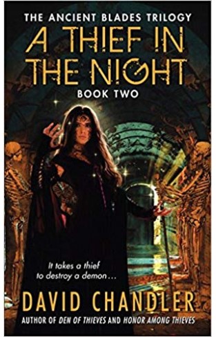 A Thief in the Night Book Two of the Ancient Blades Trilogy