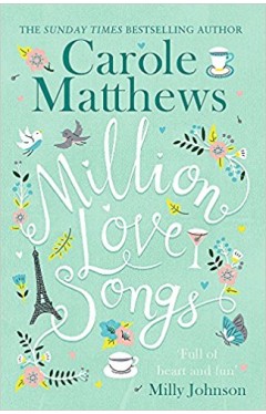 Million Love Songs: The laugh-out-loud and feel-good Top 5 Sunday Times bestseller 