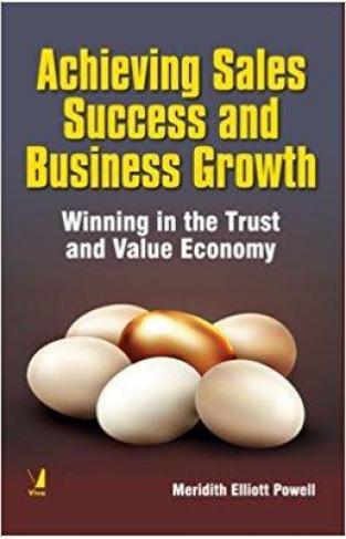 Achieving Sales Success and Business Growth Winning in the Trust and Value Economy 