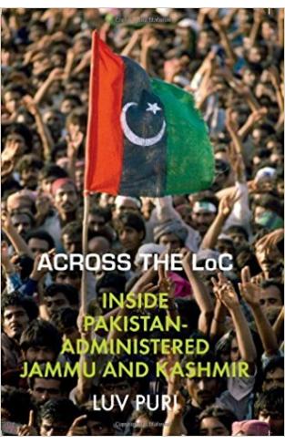 Across The LOC Inside Pakistan Administered Jammu And Kashmir
