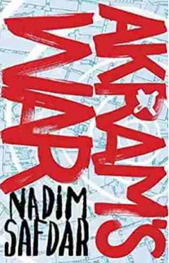 Akram's War a novel of one young Muslim's journey to radicalization