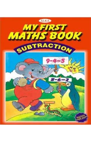 Alka My First Maths Books : Subtraction