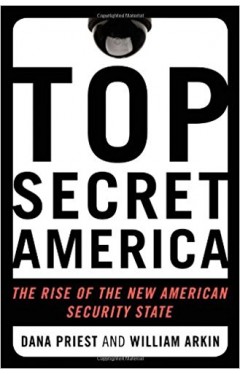 Top Secret America: The Rise of the New American Security State 