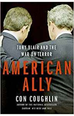 American Ally: Tony Blair and the War on Terror