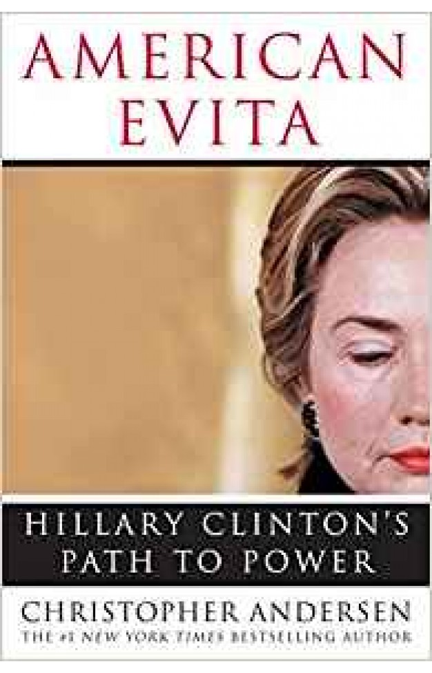 American Evita: Hillary Clinton's Path to Power
