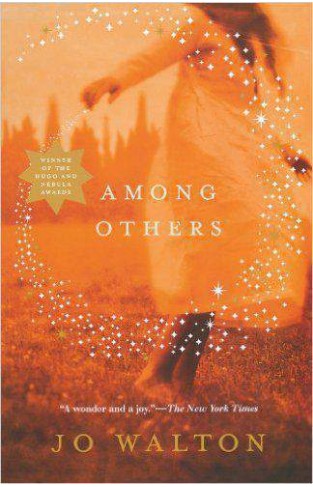 Among Others (Hugo Award Winner - Best Novel)  