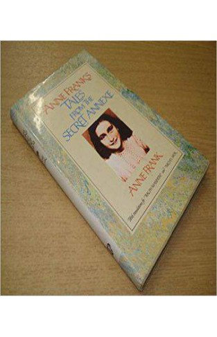 Anne Frank's Tales From the Secret Annexe