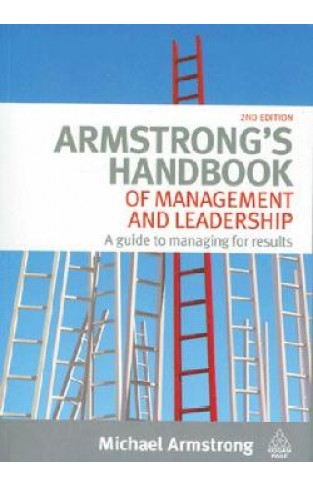 Armstrongs Handbook Of Management And Leadership