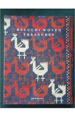 Baluchi Woven Treasures