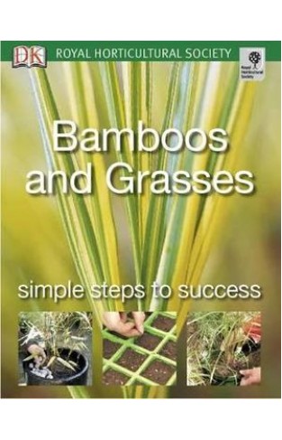 Bamboos and Grasses Simple steps to success RHS Simple Steps to Success