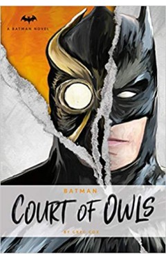 DC Comics novels - Batman: The Court of Owls: 3: An Original Prose Novel by Greg Cox