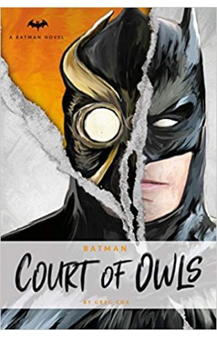 DC Comics novels - Batman: The Court of Owls: 3: An Original Prose Novel by Greg Cox