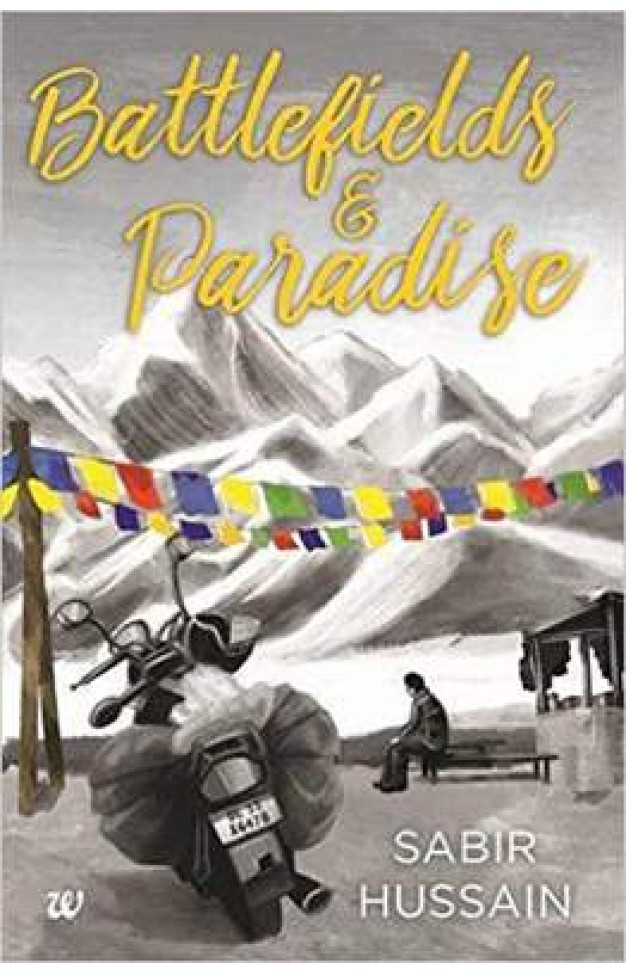 Battlefields And Paradise 