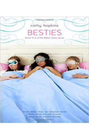Besties: Mates, Dates, and Sleepover Secrets; Mates, Dates, and Sole Survivors; Mates, Dates, and Mad Mistakes