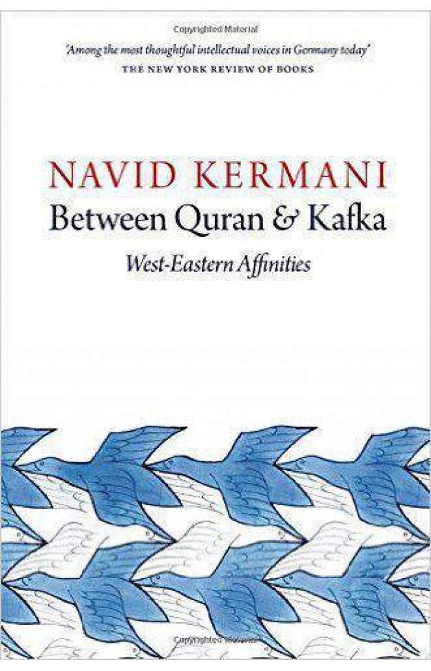 Between Quran and Kafka: West-Eastern Affinities