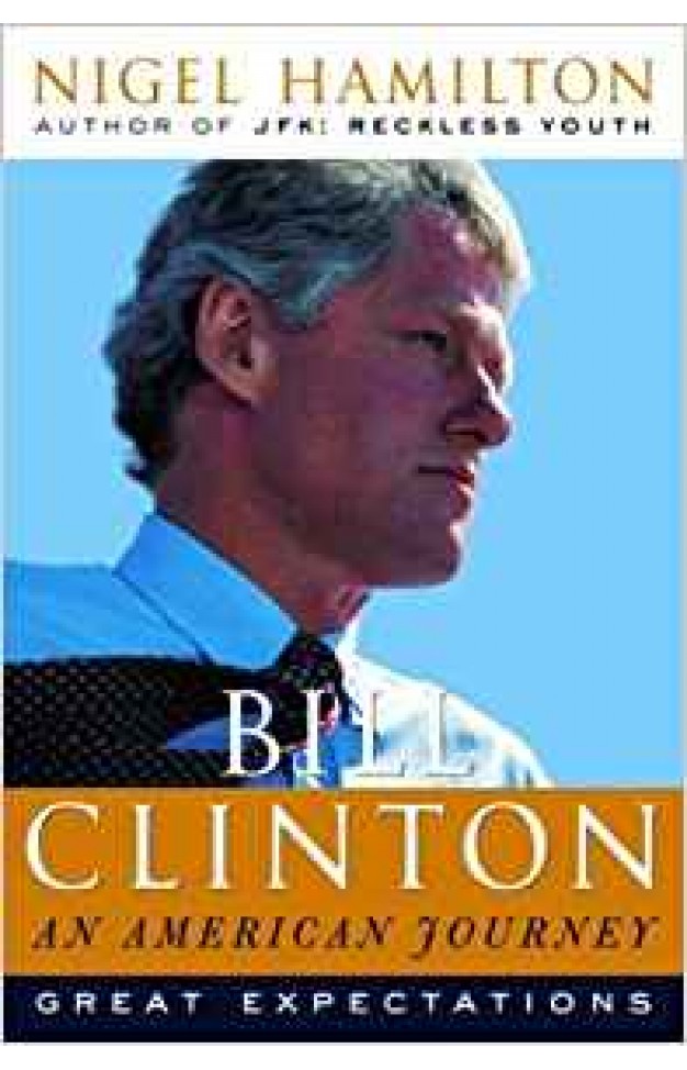 Bill Clinton: An American Journey: Great Expectations
