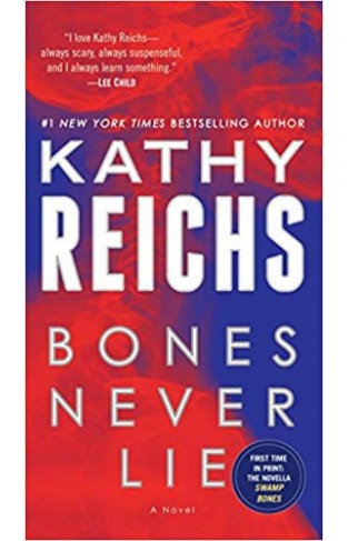 Bones Never Lie with bonus novella Swamp Bones A Novel Temperance Brennan