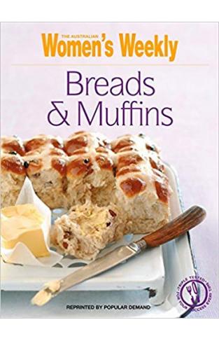 Breads & Muffins The Australian Womens Weekly Essentials
