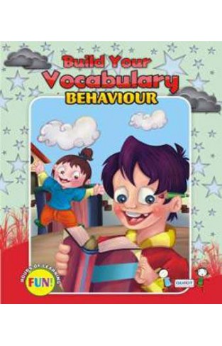 BUILD YOUR VOCUBULARY BEHAVIOUR