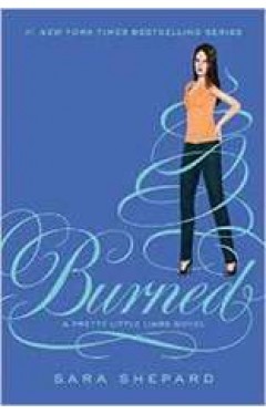 Burned Pretty Little Liars