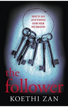 The Follower: The gripping, heart-pounding psychological thriller