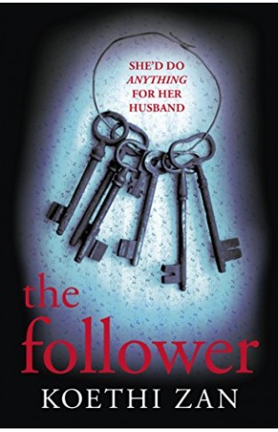 The Follower: The gripping, heart-pounding psychological thriller