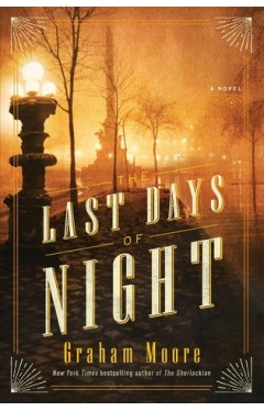The Last Days of Night: A Novel