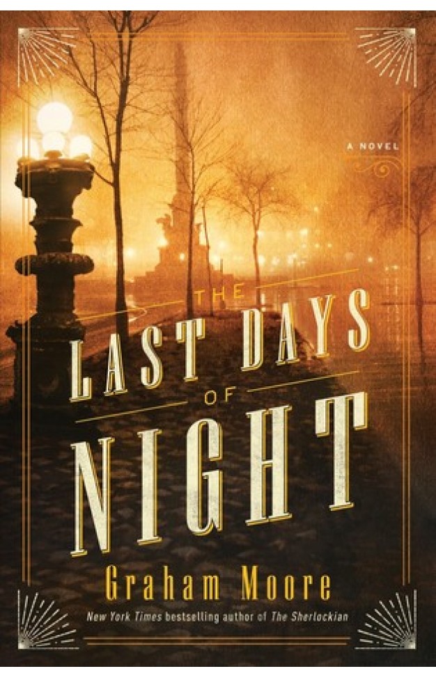 The Last Days of Night: A Novel