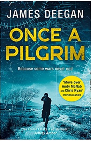 Once A Pilgrim: a breathtaking, pulse-pounding SAS thriller