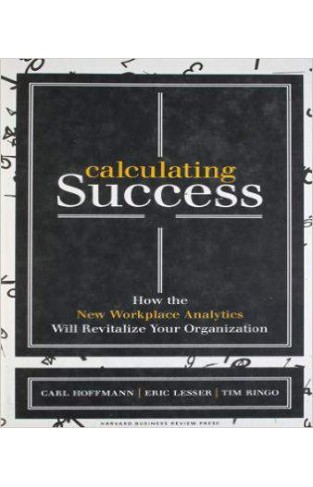 Calculating Success: How the New Workplace Analytics Will Revitalise Your Organization