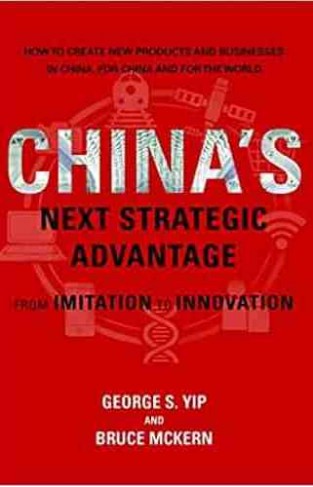 China's Next Strategic Advantage: From Imitation to Innovation 