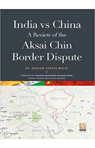 India vs China: A review of the Aksai-Chin Border Issue