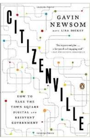 Citizenville: How to Take the Town Square Digital and Reinvent Government -