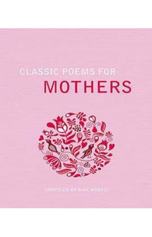 Classic Poems for Mothers 
