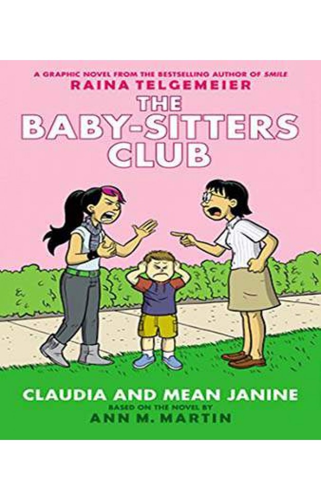Claudia and Mean Janine: Full-Color Edition (The Baby-Sitters Club Graphix #4) 