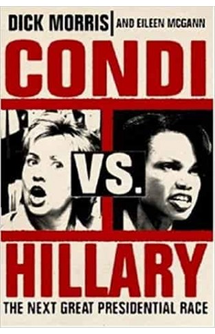 Condi Vs Hillary: Next Great Presidential Race