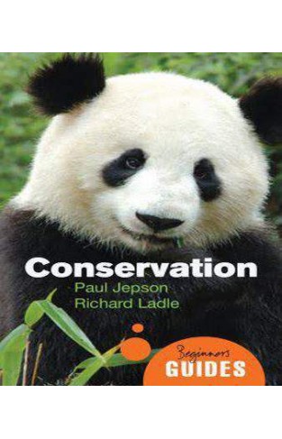 Conservation: A Beginner's Guide (Beginner's Guides) 
