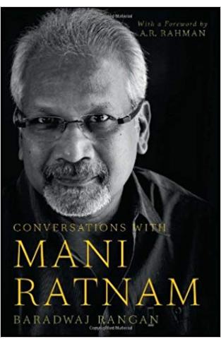 Conversations with Mani Ratnam