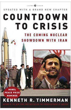 Countdown to Crisis Coming Nuclear Showdown with Iran -