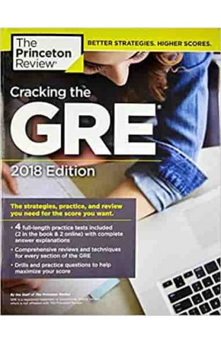 Cracking the GRE with 4 Practice Tests, 2018 Edition: The Strategies, Practice, and Review You Need for the Score You Want (Graduate School Test Preparation)