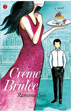 Creme Brulee: A Novel 