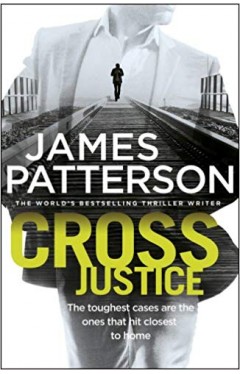 Cross Justice: (Alex Cross 23) 