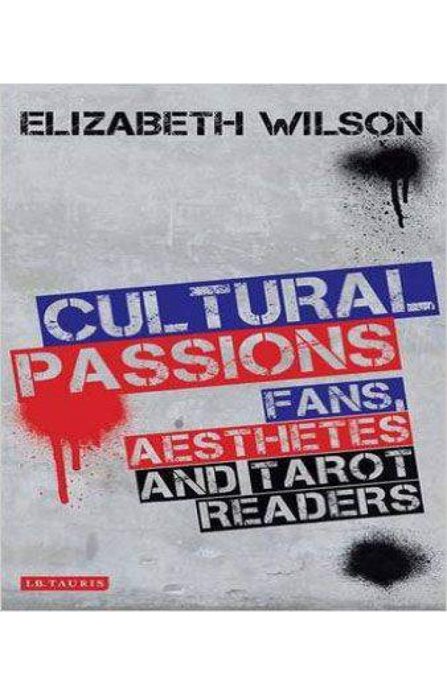Cultural Passions: Fans, Aesthetes and Tarot Readers